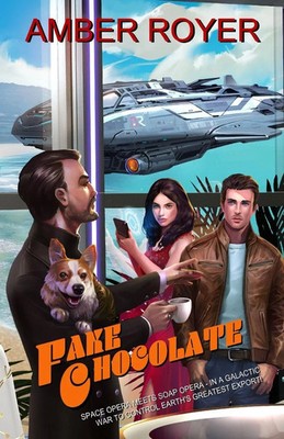 Amber Royer | Fake Chocolate | Taschenbuch | Englisch (2020) | Chocoverse