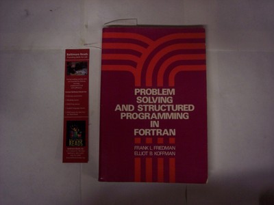 Problem solving and structured programming in FORTRAN (Addison-Wesley series...