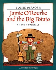 Jamie O'Rourke and the Big Potato Hardcover Tomie dePaola