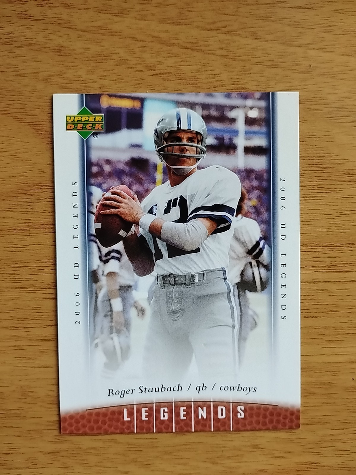 ROGER STAUBACH 2006 UPPER DECK LEGENDS FOOTBALL CARD-#6-COWBOYS 🏈🔥🏈🔥