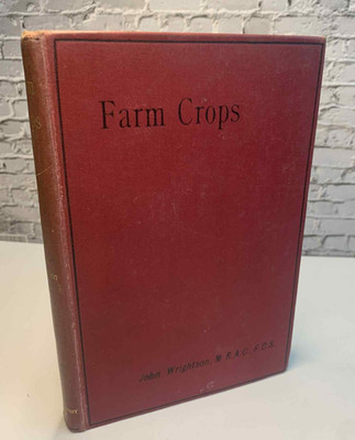 Farm Crops - John Wrightson 1893 Victorian Hardback with Cassell bookmark