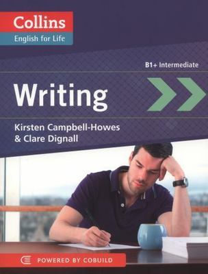 English for Life Ser.: Writing: B1+ (Collins English for Life: Skills) by ...