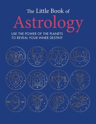 The Little Book of Astrology Cico Books