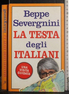 DER KOPF DER ITALIENER. BEPPE SEVERGNINI. RIZZOLI. 1ED.