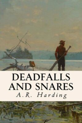 Deadfalls And Snares
