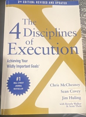 The 4 Disciplines of Execution 2nd Ed Revised by Chris McChesney, Sean Covey...
