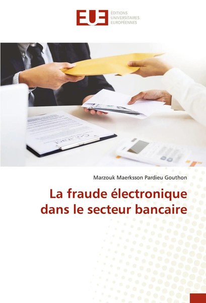 La Fraude éLectronique Dans Le Secteur Bancaire Gouthon Taschenbuch FranzöSisch-image