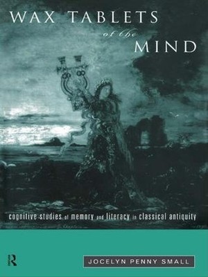 Wax Tablets of the Mind - 9781138986985
