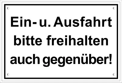 ☆ Schild - Ein- und Ausfahrt freihalten auch gegenüber 250/300 Kunstst. Einfahrt