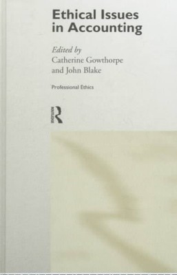 Ethical Issues in Accounting, Hardcover by Blake, John (EDT); Gowthorpe, Cath...