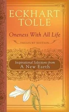Oneness with All Life: Inspirational Selections from A New Earth - VERY GOOD