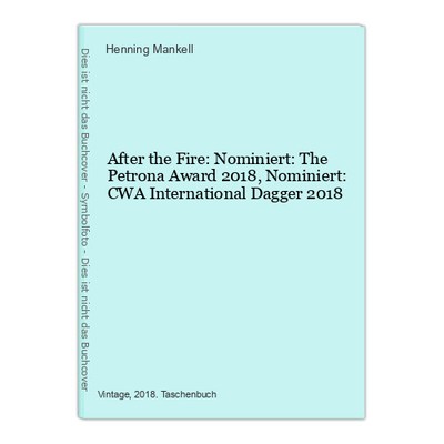 After the Fire: Nominiert: The Petrona Award 2018, Nominiert: CWA International 