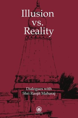 Illusion vs. Reality - International Edition Paperback by Shri Ranjit Maharaj