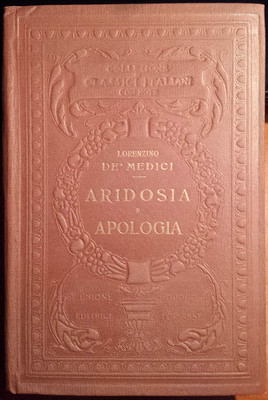 Lorenzino De  Medici, Aridosia e Apologia (Italienische Klassiker mit Notizen), Ed. UTET