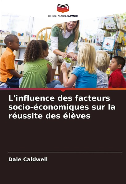 L'influence Des Facteurs Socio-éConomiques Sur La RéUssite Des éLèVes Caldwell-image