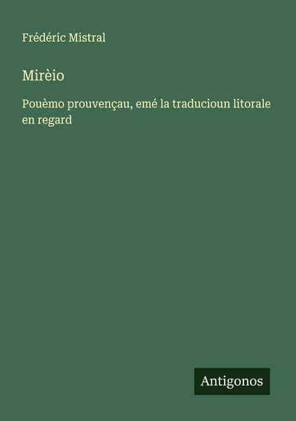 FréDéRic Mistral | MirèIo | Taschenbuch | FranzöSisch (2025) | Antigonos Verlag-image