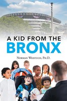 A Kid From The Bronx | Norman Weistuch | Taschenbuch | Kartoniert / Broschiert