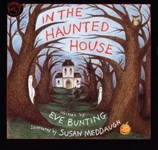 In the Haunted House by Eve Bunting