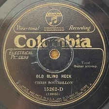 78 RPM Chris Bouchillon "Old Blind Heck" 15262-D Columbia GG+