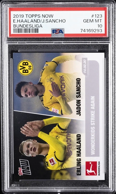 2019 TOPPS NOW BUNDESLIGA #123 ERLING HAALAND ROOKIE RC/JADON SANCHO PSA 10