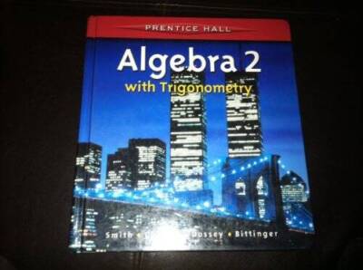 ALGEBRA 2 WITH TRIGONOMETRY BY SMITH STUDENT EDITION 2001C - Hardcover - GOOD