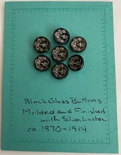 7 Antique Black Glass Buttons Molded with Silver Luster 1870-1914