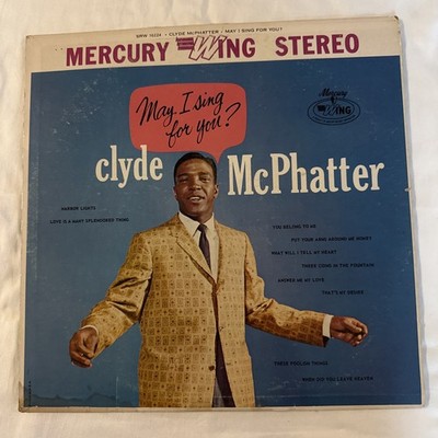 Clyde McPhatter May I Sing For You? LP 1964 Mercury Wing Records Vintage 