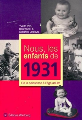 Wir Kinder von 1931. De la naiss... - Sandrine Lefebvre - V262394
