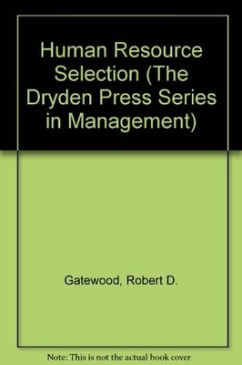 Human Resource Selection (The Dryden ..., Field, Hubert