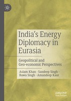 Aslam Khan (U. A.) | India's Energy Diplomacy In Eurasia | Taschenbuch (2024)