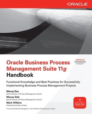 Oracle Business Process Management Suite 11g Handbook by Manoj Das (English) Pap