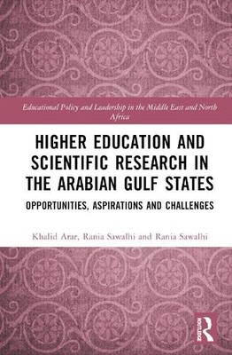 Higher Education and Scientific Research in the Arabian Gulf ... - 9781032120379