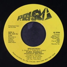 PURE ENERGY: breakaway / same PRISM 7" Single 45 RPM