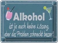 Blechschild 30X40 Cm Alkohol Ist Ja Auch Keine LöSung Spruch Zitat Deko Geschenk