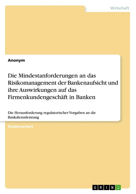 die-mindestanforderungen-an-das-risikomanagement-der-bankenaufsicht-und