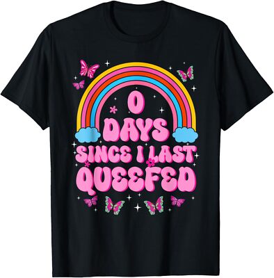 0 Days Since I Last Queefed Funny Humor Embarrassing T-Shirt