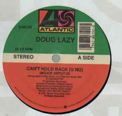 Doug Lazy Cant Hold Back (U No) Vinyl Single 12inch NEAR MINT Atlantic