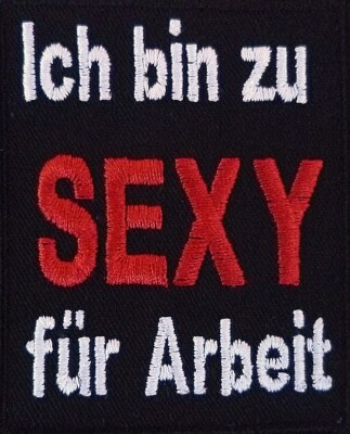 i'm too sexy for work .... patch patch (280)