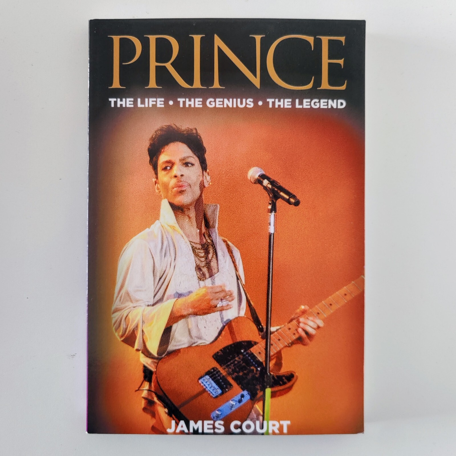 Prince: The Life, The Genius, The Legend. Biography by James Court