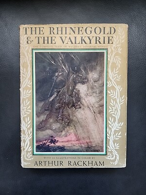 1939 ''THE RHINEGOLD & THE VALKYRIE'' By Arthur Rackham, Vintage Hardcover