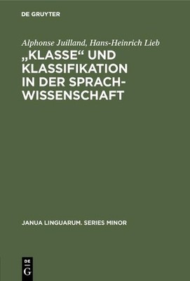 ''Klasse? Und Klassifikation in Der Sprachwissenschaft by Alph... - 9783110998344