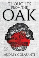 Audrey Colasanti | Thoughts From The Oak | Taschenbuch | Englisch (2023)