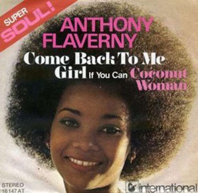 Anthony Flaverny* - Come Back 7'' Single Vinyl Funk / Soul, Pop Soul, Disco 4667