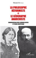 La Philosophe RéFormiste Et Le GéOgraphe Anarchiste | Michel Huteau | Buch