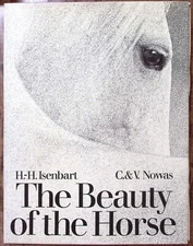 1972 THE BEAUTY OF THE HORSE  H.H ISENBART C & V NOWAS HCDJ 1st EDITION EXC B682
