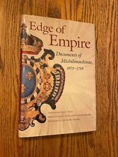 EDGE OF EMPIRE, Documents of Michilimackinac 1671 - 1716, Great Lakes History