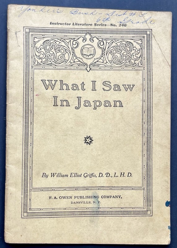 Vintage 1913 Antique What I Saw In Japan William Elliot Griffis Illustrated