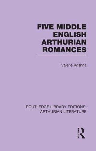 Five Middle English Arthurian Romances by Valerie Krishna - 9781138974357