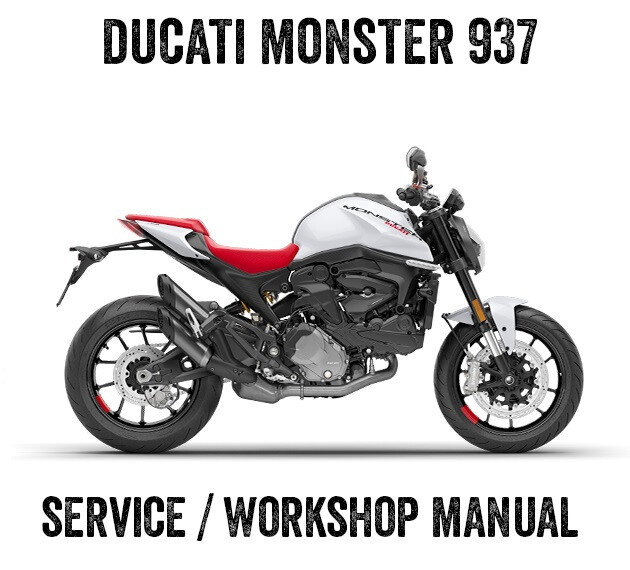 2021-2024 Ducati Monster 937 Repair Workshop Service Manual PDF
