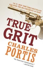 True Grit: A Novel - Mass Market Paperback By Portis, Charles - GOOD